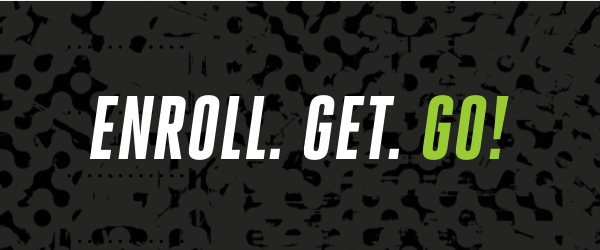 Enroll. Get. GO! Banner