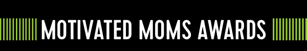 Motivated Moms Award Banner